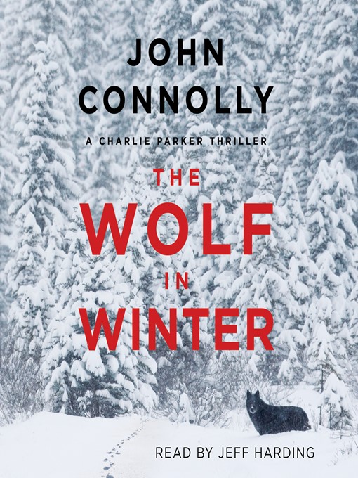Title details for The Wolf in Winter by John Connolly - Wait list